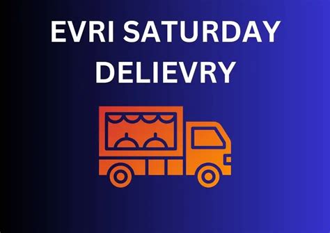 does hermes deliver on saturdays|evri delivery times saturday.